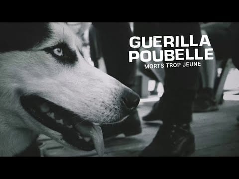 Guerilla Poubelle — Guerilla Poubelle - Morts Trop Jeune ( Vidéoclip Officiel )