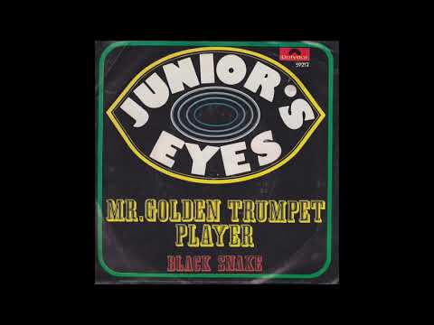 Junior's Eyes — Junior´s Eyes, Mr golden trumpet player, Single 1968