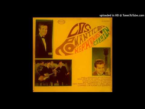 Hermanos Carrion — Los Hermanos Carrión.- Tú eras la flor.