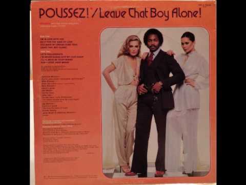 Poussez! — Poussez!  - Do It For The Sake Of Love