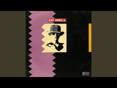Oh Well — Oh Well (Radio Edit)