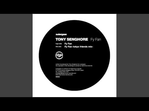 Tony Senghore — Fy Fan Tokyo Friends Mix