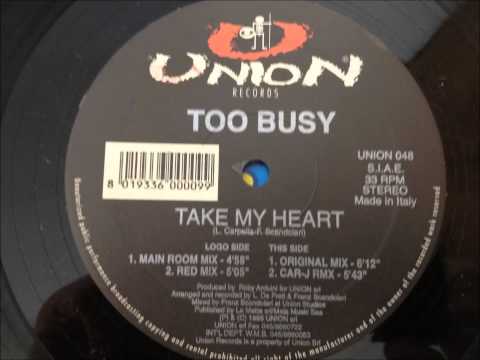 Too Busy — Too Busy - Take My Heart