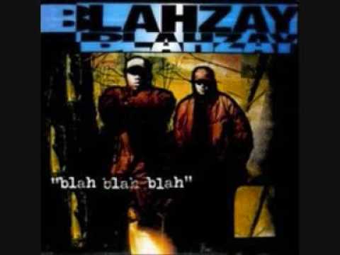 Blahzay Blahzay — Blahzay Blahzay - Don't Let This Rap Shit Fool You