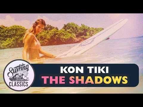 The Shadows — The Shadows - Kon Tiki (Classic 60's Surf Music) + The Endless Summer Footage