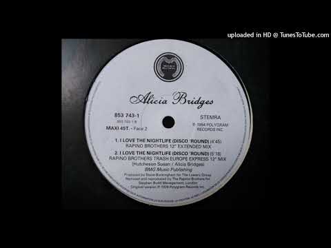Alicia Bridges — Alicia Bridges - I Love The Nightlife (Disco 'Round) (Rapino Brothers Trash Europe Express) 1994