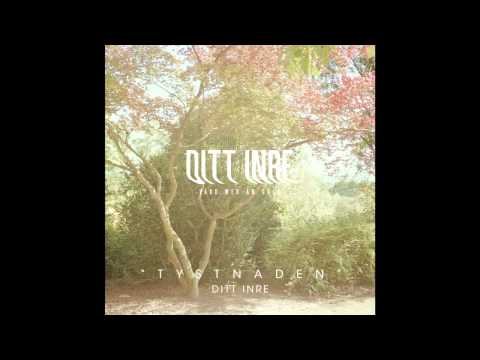 Ditt Inre — Ditt Inre - Tystnaden