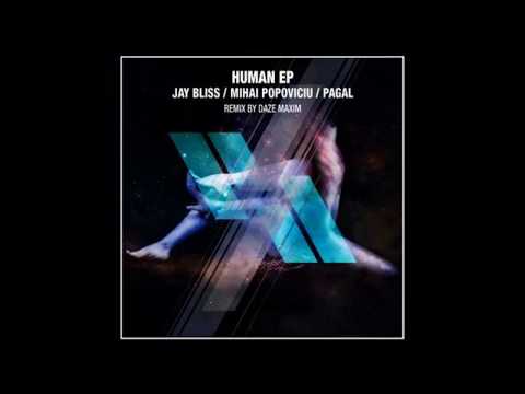 Mihai Popoviciu — Mihai Popoviciu, Jay Bliss & Pagal - Human (Daze Maksim Remix) | Wrong State Recordings