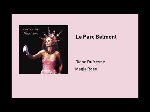 Diane Dufresne — Diane Dufresne - Le Parc Belmont
