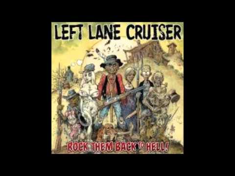 Left Lane Cruiser — Left Lane Cruiser   Paralyze Ya