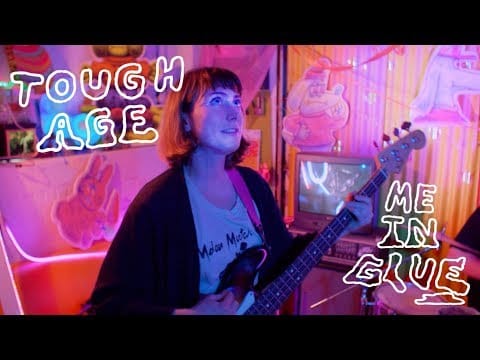 Tough Age — Tough Age - Me in Glue (Official Video)