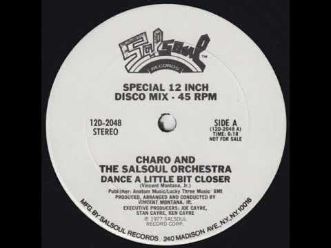 The Salsoul Orchestra — Charo And The Salsoul Orchestra - Dance a Little Bit Closer