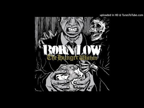 Born Low — [EGxHC] Born Low - The Hunger Within (Full EP)