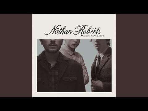 Nathan Roberts & The New Birds — Dead On Arrival