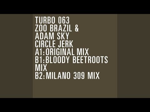 Zoo Brazil — Circle Jerk (Bloody Beetroots Radio Mix)