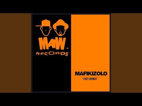Mafikizolo — Loot (MAW Alternate Vocal)