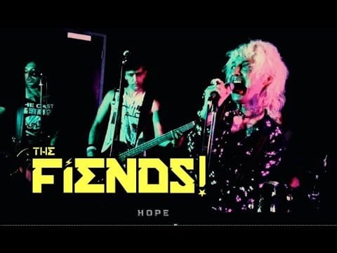 The Fiends! — The FIENDS -  Hope  (Music Video) HD 2021