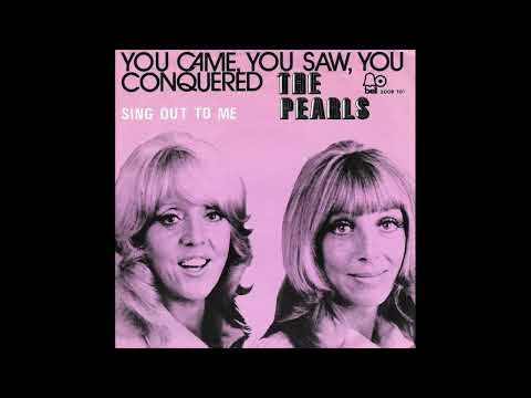 The Pearls — The Pearls - You Came, You Saw, You Conquered - 1972