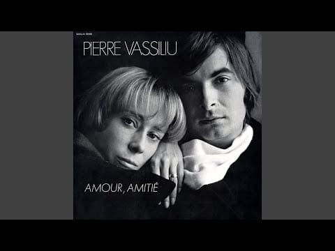 Pierre Vassiliu — Amour, amitié