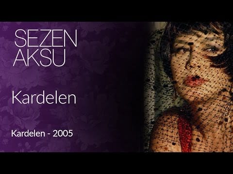 Sezen Aksu — Sezen Aksu - Kardelen (Official Video)