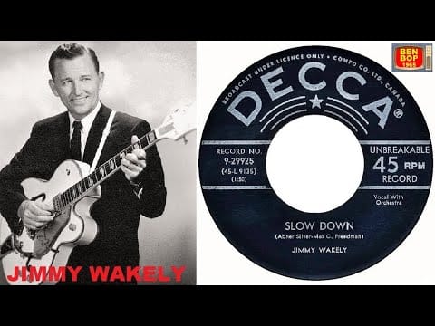 Jimmy Wakely — JIMMY WAKELY - Slow Down (1956)
