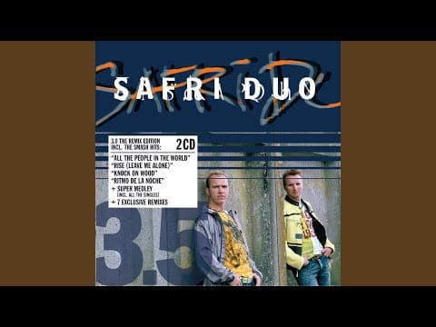 Safri Duo — All The People In The World (Copenhagen Clubbers Remix)