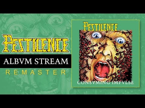 Pestilence — PESTILENCE - Consuming Impulse (Official Remastered Album Stream)