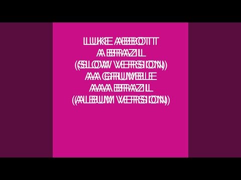 Luke Abbott — Brazil