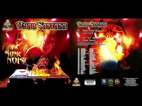Omar Santana — Omar Santana – Make Some Noise (2002)
