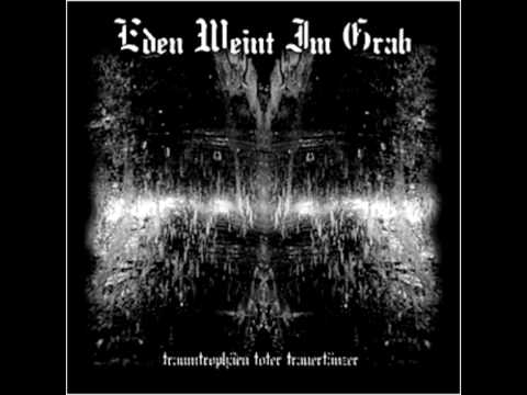 Eden Weint Im Grab — EDEN WEINT IM GRAB - Traumtrophäen Toter Trauertänzer - Oh, Grabesstille... (2004) - Track 10