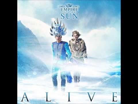 Empire Of The Sun — Empire Of The Sun - Alive [HQ]