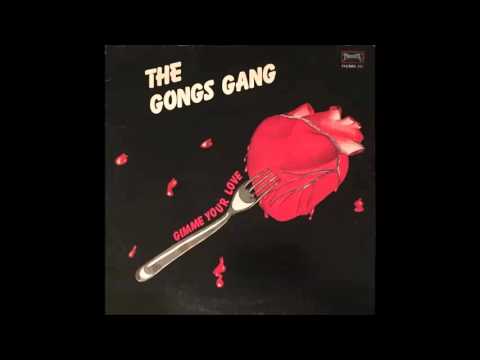 The Gong's Gang — THE GONG'S GANG - gimme your love (disco mix vocal) 83