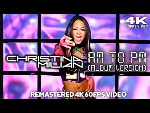 Christina Milian — Christina Milian - AM to PM (Album Version) [Remastered 4K 60FPS Video]