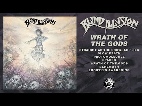 Blind Illusion — Blind illusion - Wrath of the Gods (Full Album Stream)