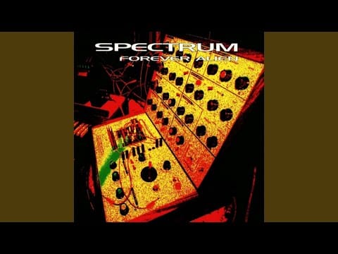 Spectrum (4) — Close Your Eyes And You'll See
