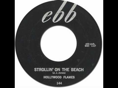 The Hollywood Flames — The Hollywood Flames - Strollin' On The Beach [Ebb #144] 1958