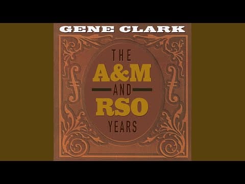 Gene Clark — The American Dreamer