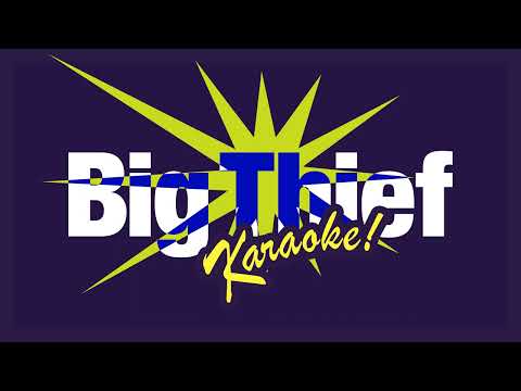 Big Thief — Real Love (Karaoke Version)