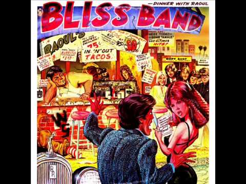 The Bliss Band — The Bliss Band - Dinner With Raoul