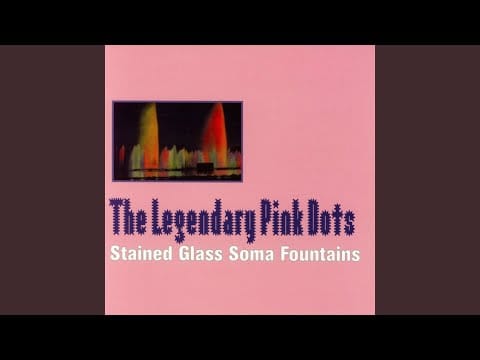 The Legendary Pink Dots — Hanging Gardens (Flowmotion Version)