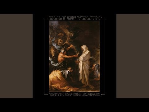 Cult Of Youth — With Open Arms
