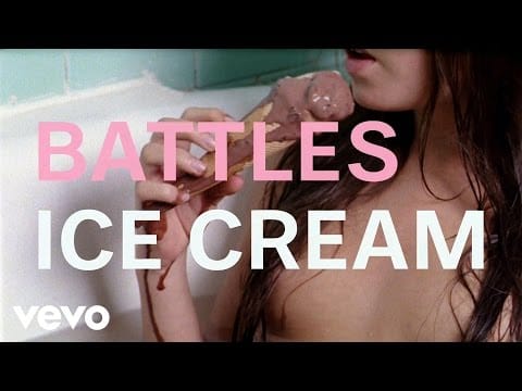 Battles — Battles - Ice Cream ft. Matias Aguayo