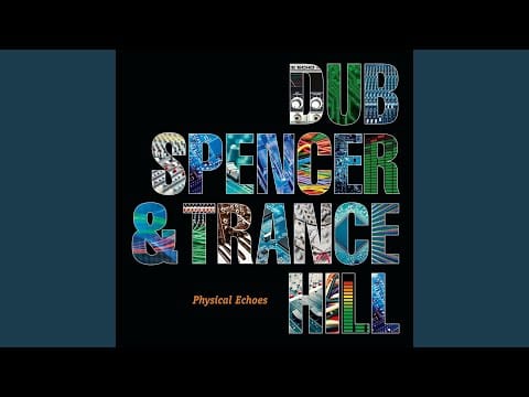 Dub Spencer & Trance Hill — Minestrone