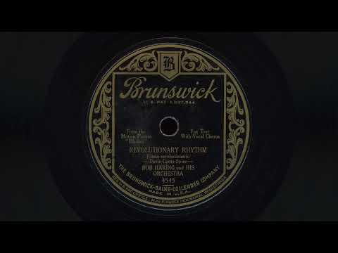 Bob Haring & His Orchestra — "Revolutionary Rhythm" - Bob Haring and his Orchestra (1929)