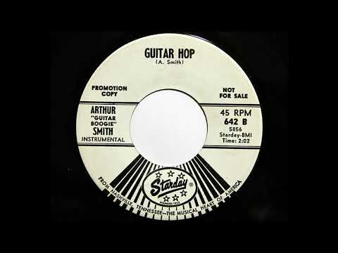 Arthur Smith (2) — Arthur 'Guitar Boogie'Smith - Guitar Hop (Starday 642)