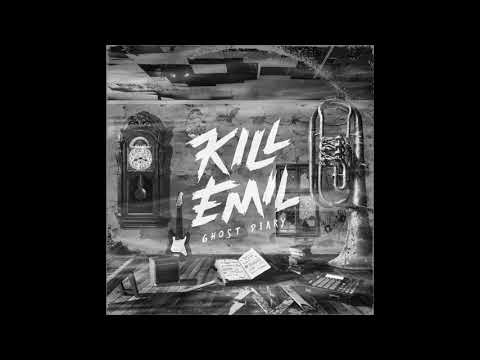 Kill Emil — Kill Emil - Ghost Diary (FULL ALBUM)