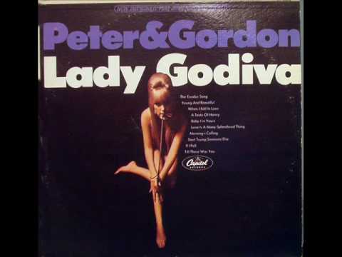 Peter & Gordon — Lady Godiva - Peter & Gordon
