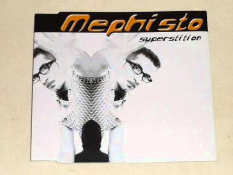 Mephisto — Mephisto - Superstition  (Euro dance 1999)