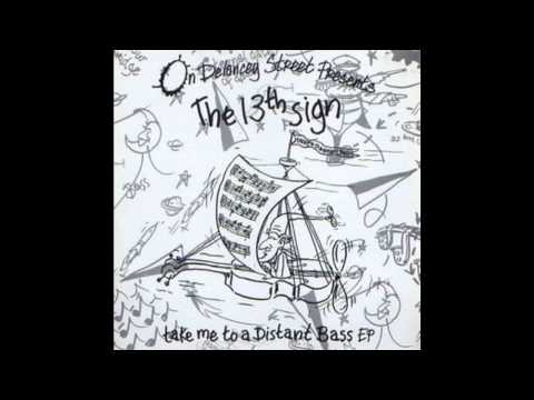 The 13th Sign — THE 13TH SIGN - TOO FAR GONE