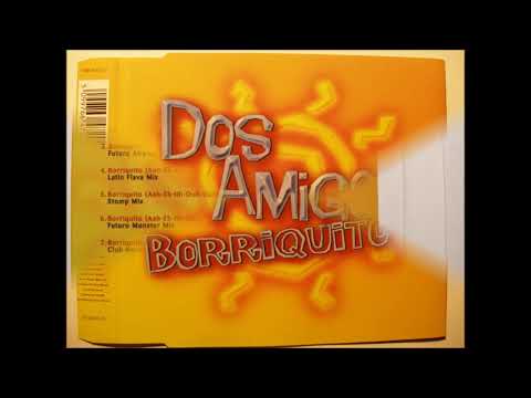 Dos Amigos — Dos Amigos -  Borriquito (Future Airplay Edit)